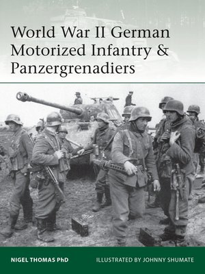 cover image of World War II German Motorized Infantry & Panzergrenadiers